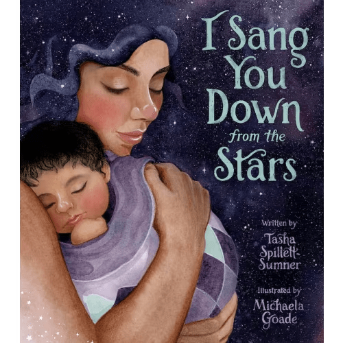 I Sang You Down From The Stars Book By Tasha Spillett, (Hardcover) | Indigo