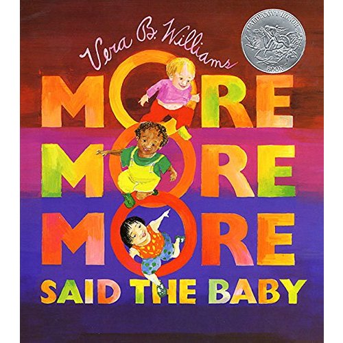 "More More More," Said the Baby: A Caldecott Honor Award Winner