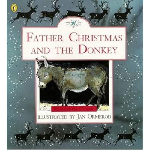 Father Christmas and the Donkey (Picture Puffin) by Clark Elizabeth (1997-10-01) Mass Market Paperback