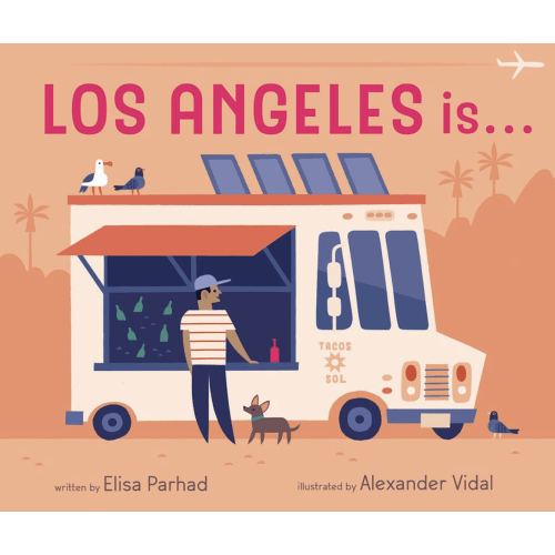Los Angeles is . . .: A Board Book