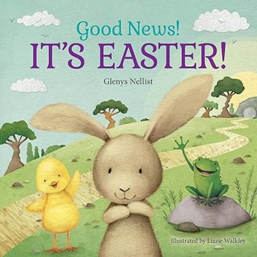 Good News! It's Easter! (Our Daily Bread for Kids Presents)
