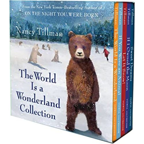 Nancy Tillman's The World Is a Wonderland Collection: (The World is a Wonderland; If You Were an Animal; Let it Snow!; If I Owned the Moon; Sweet Dreams)