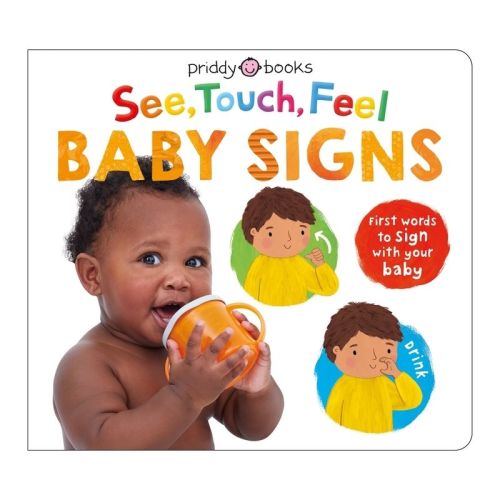 See, Touch, Feel: Baby Signs - by Roger Priddy & Priddy Books (Board Book)