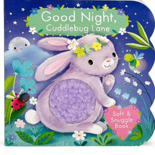 Touch & Feel: Good Night, Cuddlebug Lane: Baby & Toddler Touch and Feel Sensory Board Book
