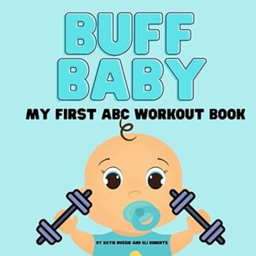 Buff Baby: My First ABC Workout Book