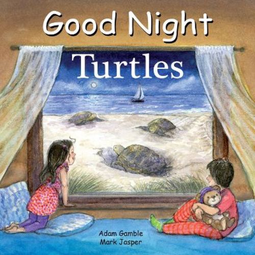 Good Night Turtles - (good Night Our World) By Adam Gamble & Mark Jasper (board Book)
