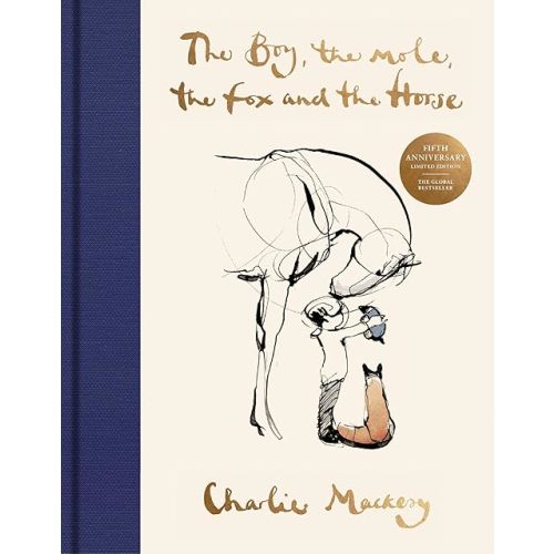 The Boy, the Mole, the Fox and the Horse Fifth Anniversary Limited Edition: The Global Bestseller Hardcover – November 26, 2024