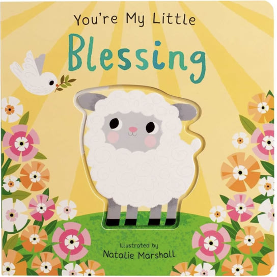 You're My Little Blessing (Board Book for Babies and Toddlers 0-2 years old)