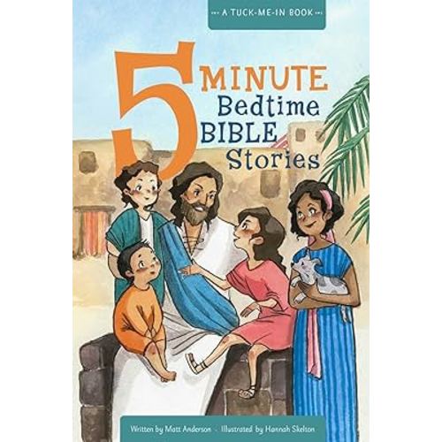 5 Minute Bedtime Bible Stories: A Tuck-Me-In Book