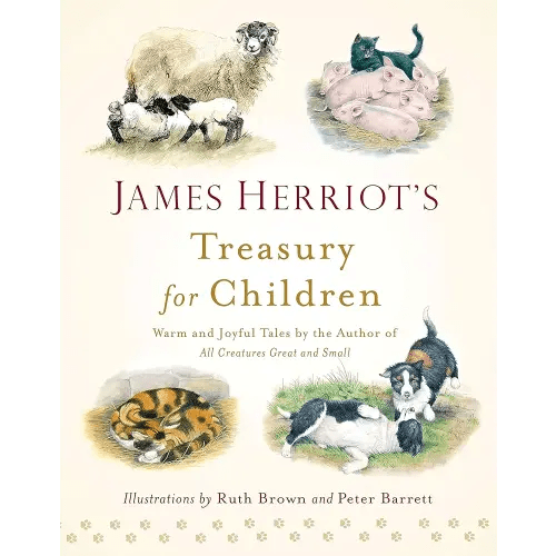 James Herriot's Treasury for Children: Warm and Joyful Tales by the Author of All Creatures Great and Small