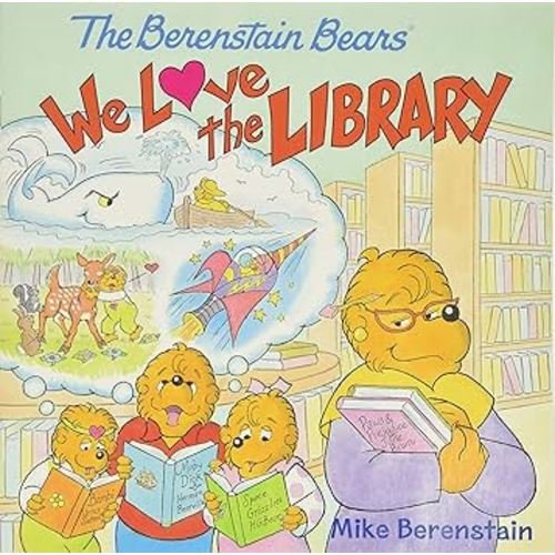 The Berenstain Bears: We Love the Library