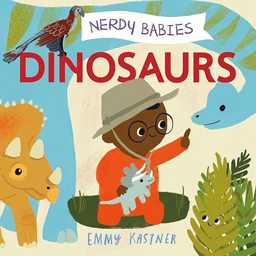 Nerdy Babies: Dinosaurs (Nerdy Babies, 5) Board book – July 13, 2021