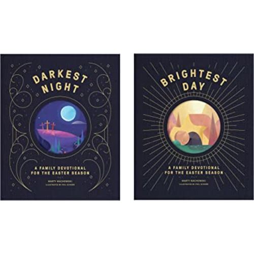 Darkest Night Brightest Day: A Family Devotional for the Easter Season