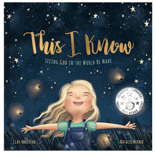 This I Know: Seeing God in the World He Made (Based on Jesus Loves Me)
