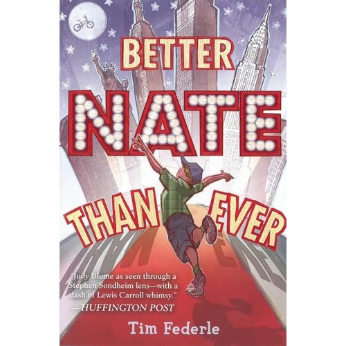 Better Nate Than Ever Paperback – January 30, 2014