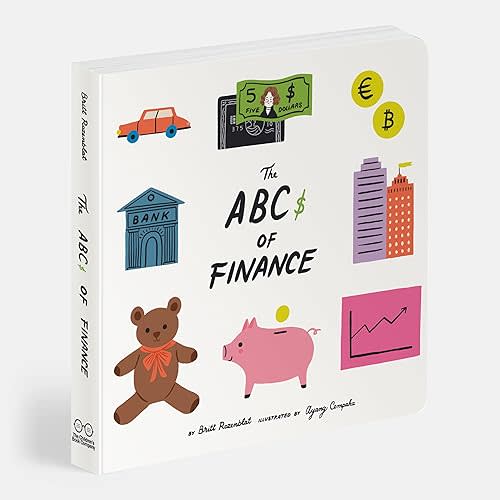 The ABCs of Finance Board book-Teach your Child the Art of Snack Negotiation, Playhouse Real Estate and Toy Lending-Children board books-(Board Books for Toddlers, Children’s board book,gifts) Board book – September 1, 2021