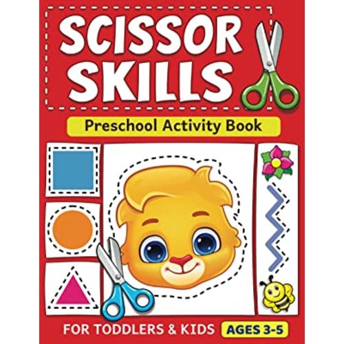Scissor Skills Preschool Activity Book: Learn to Cut Lines, Shapes, Fruits, Animals | Fun Cutting & Coloring Book for Kids | Preschool Learning Activities for 3-5 Year Olds