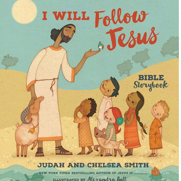 I Will Follow Jesus Bible Storybook