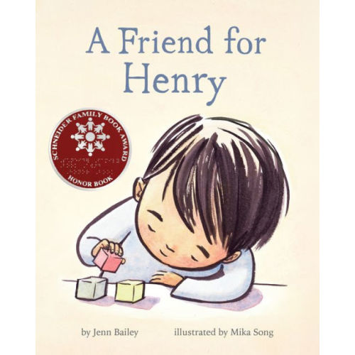 A Friend for Henry by Jenn Bailey, Mika Song