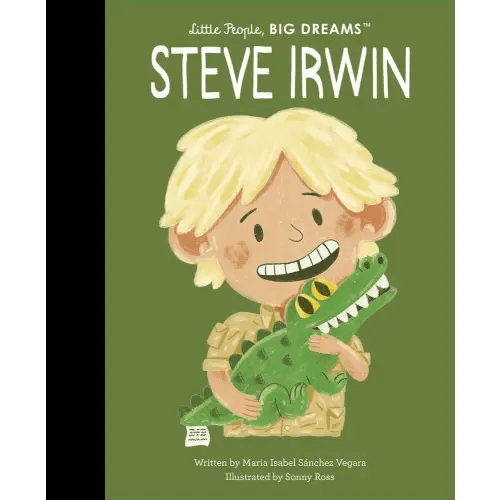 Steve Irwin a book by Maria Isabel Sanchez Vegara and Sonny Ross - Bookshop.org US