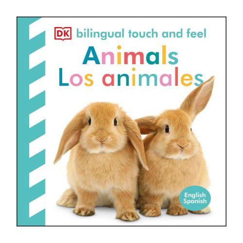 Bilingual Baby Touch and Feel: Animals - Los Animales - by DK (Board Book)