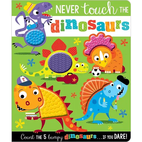 Never Touch the Dinosaurs