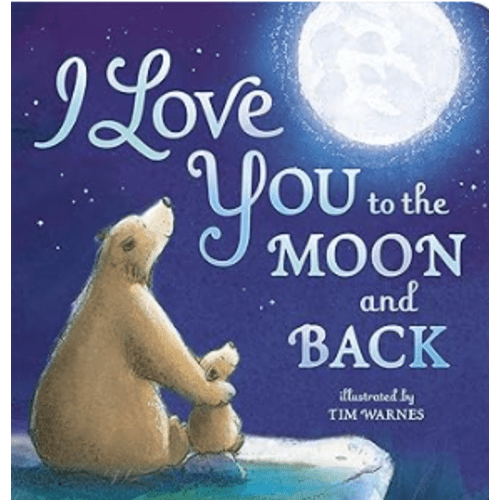 I Love You to the Moon and Back
