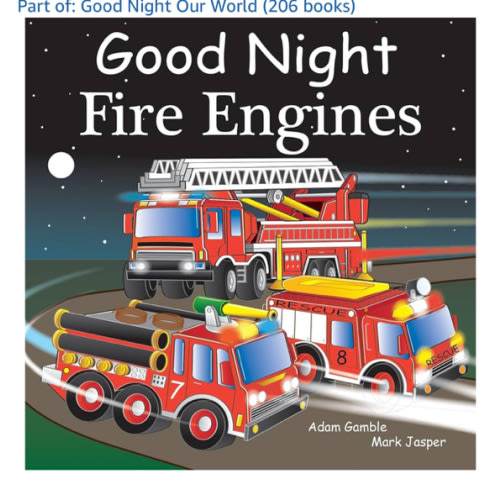 Good Night Fire Engines (Good Night Our World)