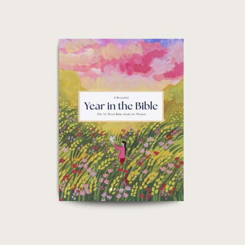 A Beautiful Year in the Bible: The 52-Week Bible Study for Women Softcover