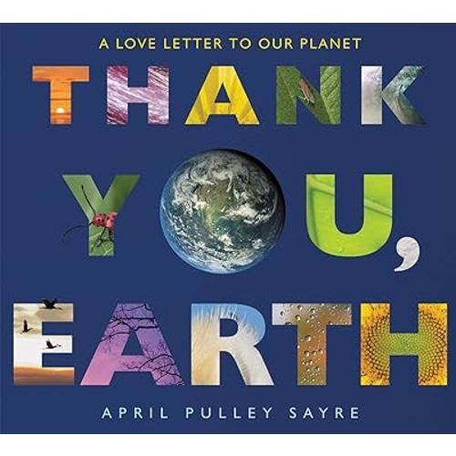 Thank You, Earth: A Love Letter to Our Planet