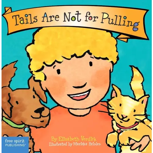 Tails Are Not for Pulling (Board Book) (Best Behavior Series)