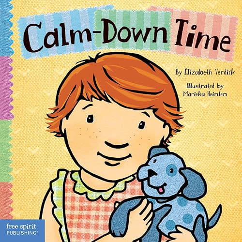 Calm-Down Time (Toddler Tools® Board Books) Board book – Picture Book, May 1, 2010