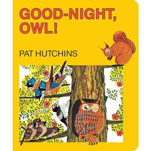 Good-Night, Owl! (Classic Board Books) Board book – August 25, 2015