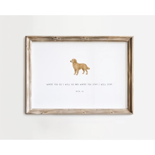 PRINTED Hunting Dog Nursery Wall Art, Where You Go I Will Go, Golden Retriever, Duck Hunter Bible Verse, Gift for dog lover, Dog Scripture