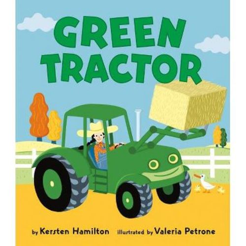 Green Tractor - (Red Truck and Friends) by Kersten Hamilton (Board Book)