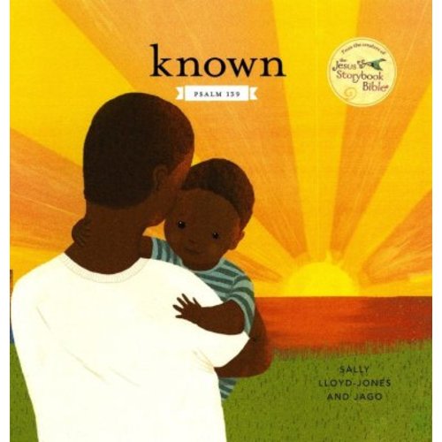 Known: Psalm 139: Sally Lloyd-Jones Illustrated By: Jago: 9780310771173 - Christianbook.com