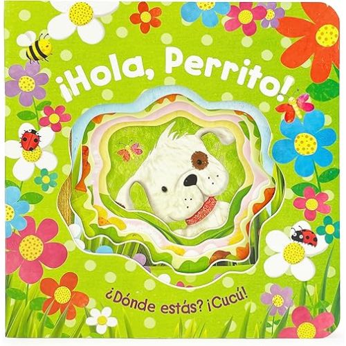 Hola, Perrito! (Hello, Puppy Peek-a-Boo) en español (Spanish Language Edition) (Spanish Edition) Board book – March 2, 2021