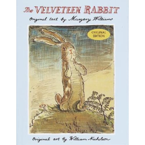 The Velveteen Rabbit: The Classic Children's Book (Hardcover) | Blue Willow Bookshop | West Houston's Neighborhood Book Shop
