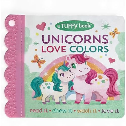 Tuffy Unicorns Love Colors Book - Washable, Chewable, Unrippable Pages With Hole For Stroller Or Toy Ring, Teether Tough, Ages 0-3 (Baby's Unrippable) (A Tuffy Book) Perfect Paperback – April 3, 2021
