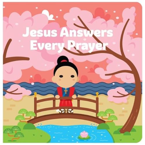 Jesus Answers Every Prayer