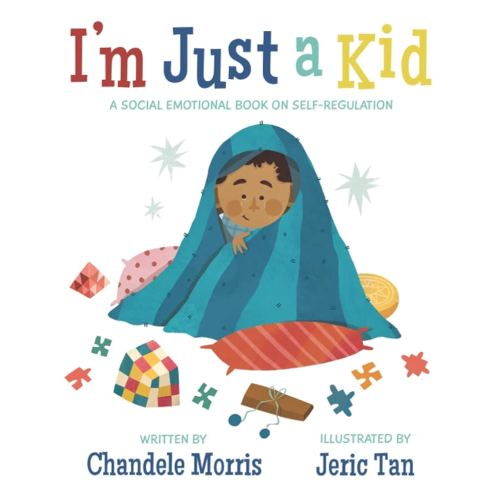 I'm Just a Kid: A Social-Emotional Book about Self-Regulation (Social Emotional Books)