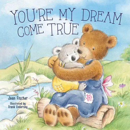 You're My Dream Come True: Building a Family Through Pregnancy, Adoption, and Foster (I Pray for You)