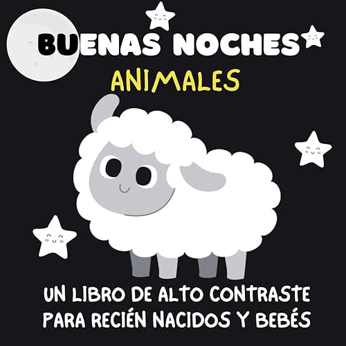 buenas noches animales |Blanco y Negro | libros de alto contraste para bebés y edición española recién nacida: 8,5 X 8,5 | 41 páginas | Para recién ... Education Libro para bebés (Spanish Edition) Paperback – Large Print, March 25, 2024