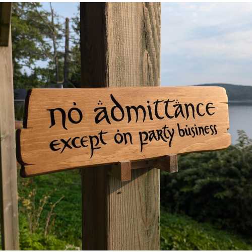 No Admittance Except on Party Business Sign, Engraved In Wood