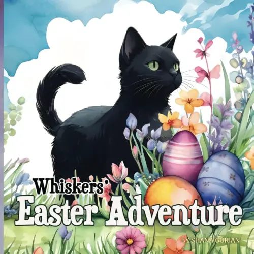 Whiskers' Easter Adventure (A Cat Named Whiskers)