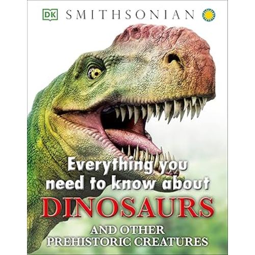 Everything You Need to Know about Dinosaurs