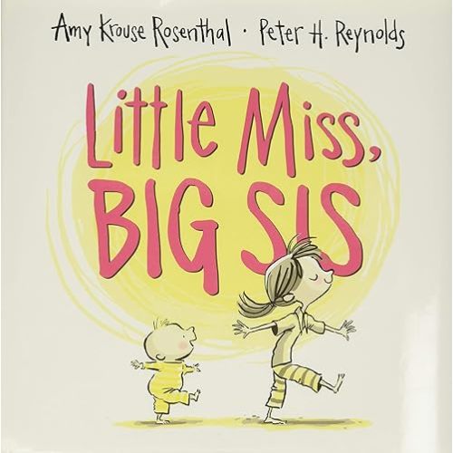 Little Miss, Big Sis Hardcover – Picture Book, June 16, 2015