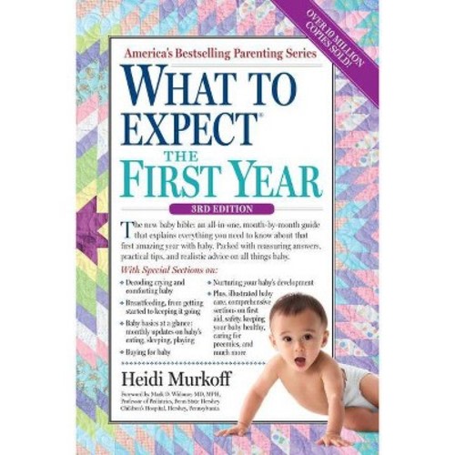 What To Expect The First Year (paperback) By Heidi Murkoff And Sharon Mazel