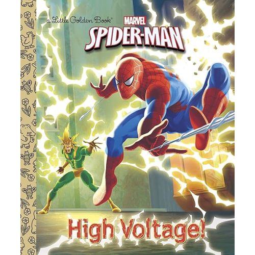 High Voltage! (Marvel: Spider-Man) (Little Golden Book) Hardcover – Picture Book, January 7, 2014