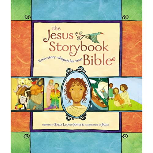 The Jesus Storybook Bible: Every Story Whispers His Name (Hardcover)